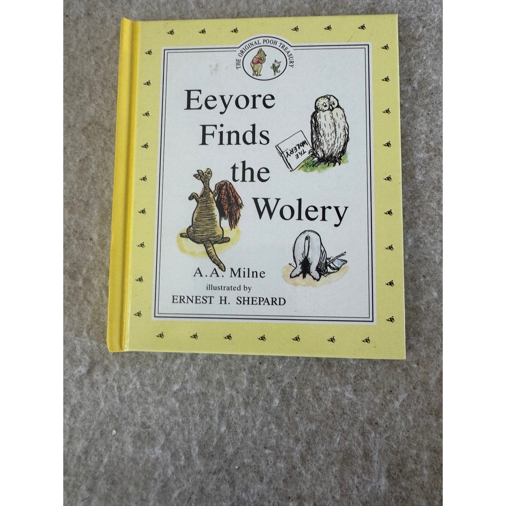 Eeyore Finds the Wolery AA Milne Ernest H Shepard Pooh Treasury Hardcover 1992